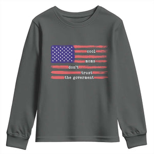 Cool Moms Don't Trust the Government Youth Sweatshirt Patrioctic Mama Anti Government TS14 Dark Heather Print Your Wear