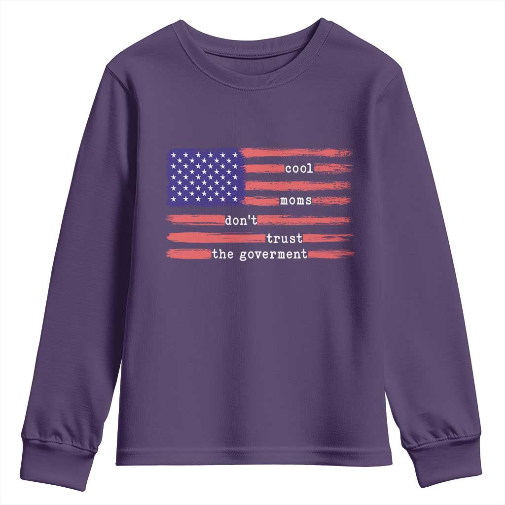 Cool Moms Don't Trust the Government Youth Sweatshirt Patrioctic Mama Anti Government TS14 Purple Print Your Wear