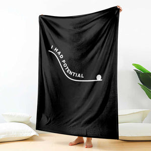 I Had Potential Throw Blanket Funny Sci-Fi Book Lover TS14 Print Your Wear