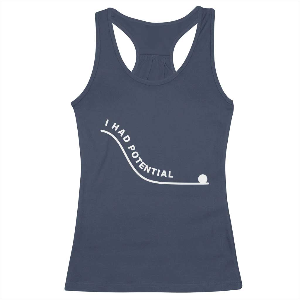 I Had Potential Racerback Tank Top Funny Sci-Fi Book Lover TS14 Navy Print Your Wear