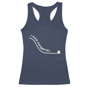 I Had Potential Racerback Tank Top Funny Sci-Fi Book Lover TS14 Navy Print Your Wear