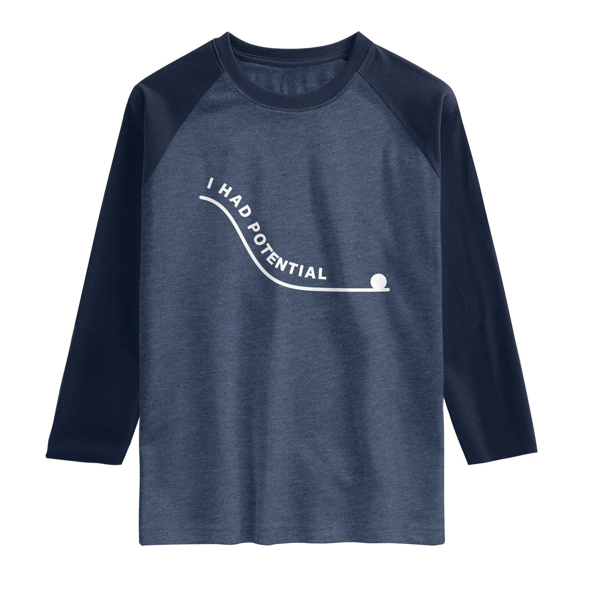 I Had Potential Raglan Shirt Funny Sci-Fi Book Lover TS14 Heather Denim Navy Print Your Wear