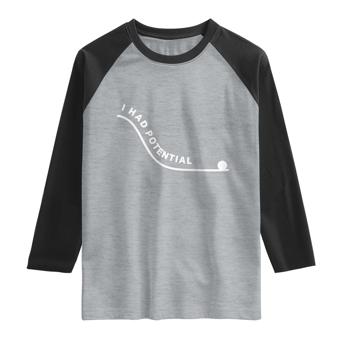 I Had Potential Raglan Shirt Funny Sci-Fi Book Lover TS14 Heather Gray Black Print Your Wear