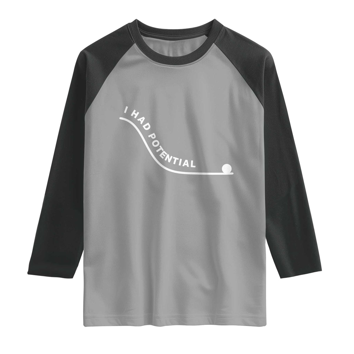I Had Potential Raglan Shirt Funny Sci-Fi Book Lover TS14 Sport Gray Black Print Your Wear