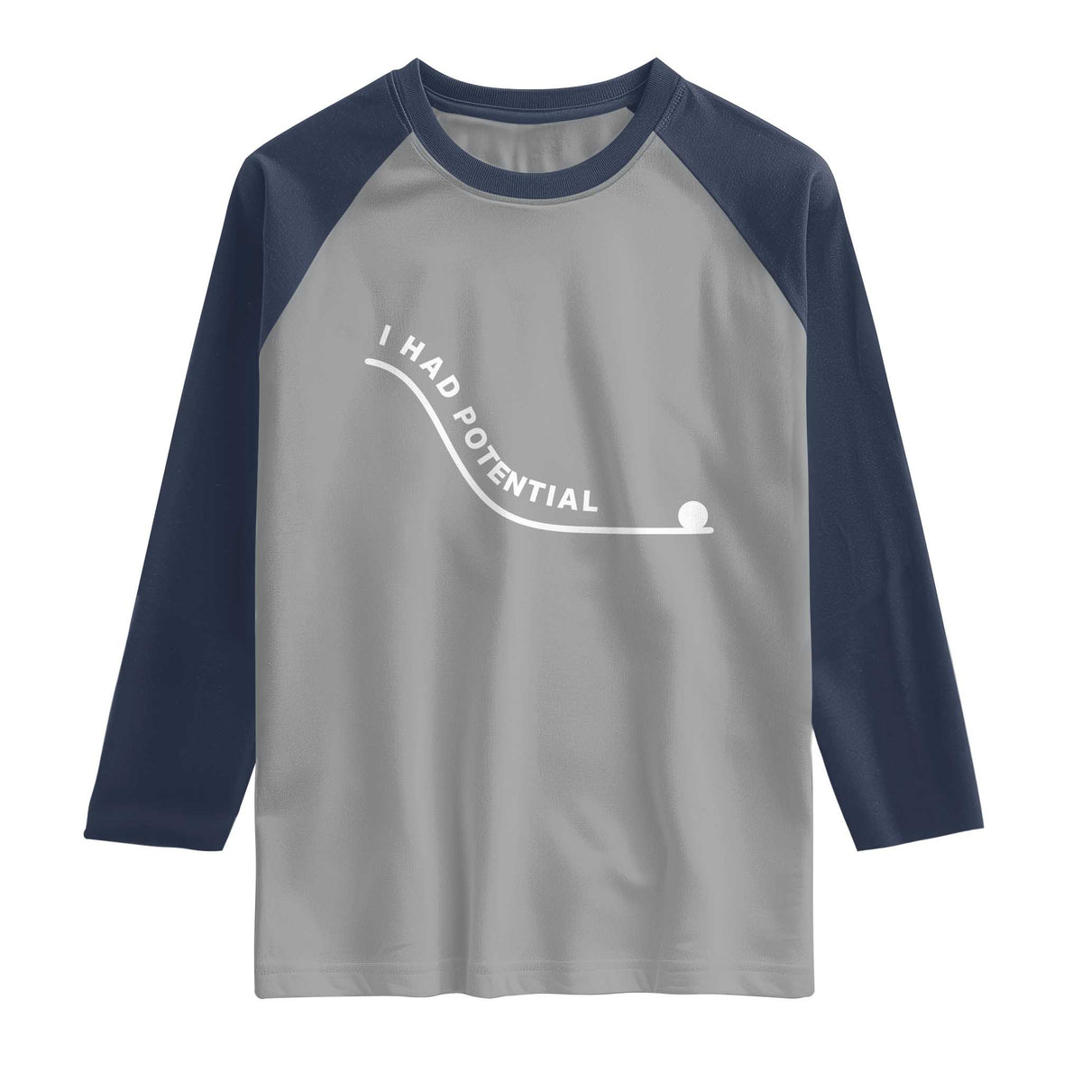 I Had Potential Raglan Shirt Funny Sci-Fi Book Lover TS14 Sport Gray Navy Print Your Wear