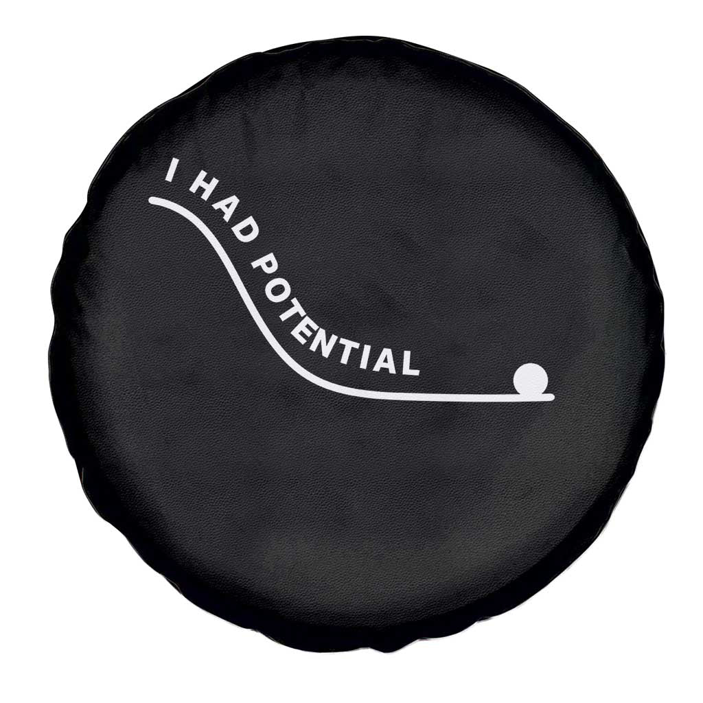 I Had Potential Spare Tire Cover Funny Sci-Fi Book Lover TS14 Print Your Wear