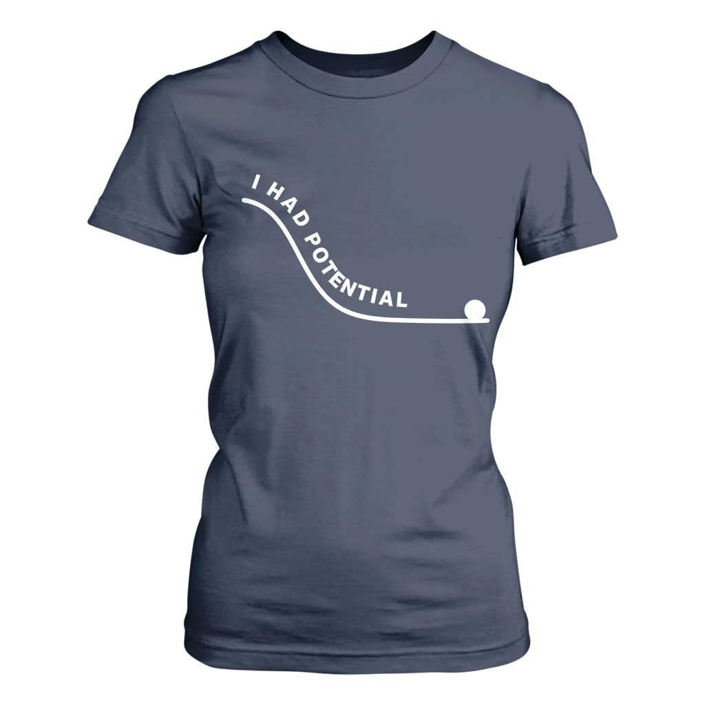 I Had Potential T Shirt For Women Funny Sci-Fi Book Lover TS14 Navy Print Your Wear