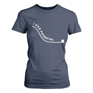 I Had Potential T Shirt For Women Funny Sci-Fi Book Lover TS14 Navy Print Your Wear
