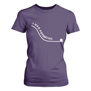I Had Potential T Shirt For Women Funny Sci-Fi Book Lover TS14 Purple Print Your Wear