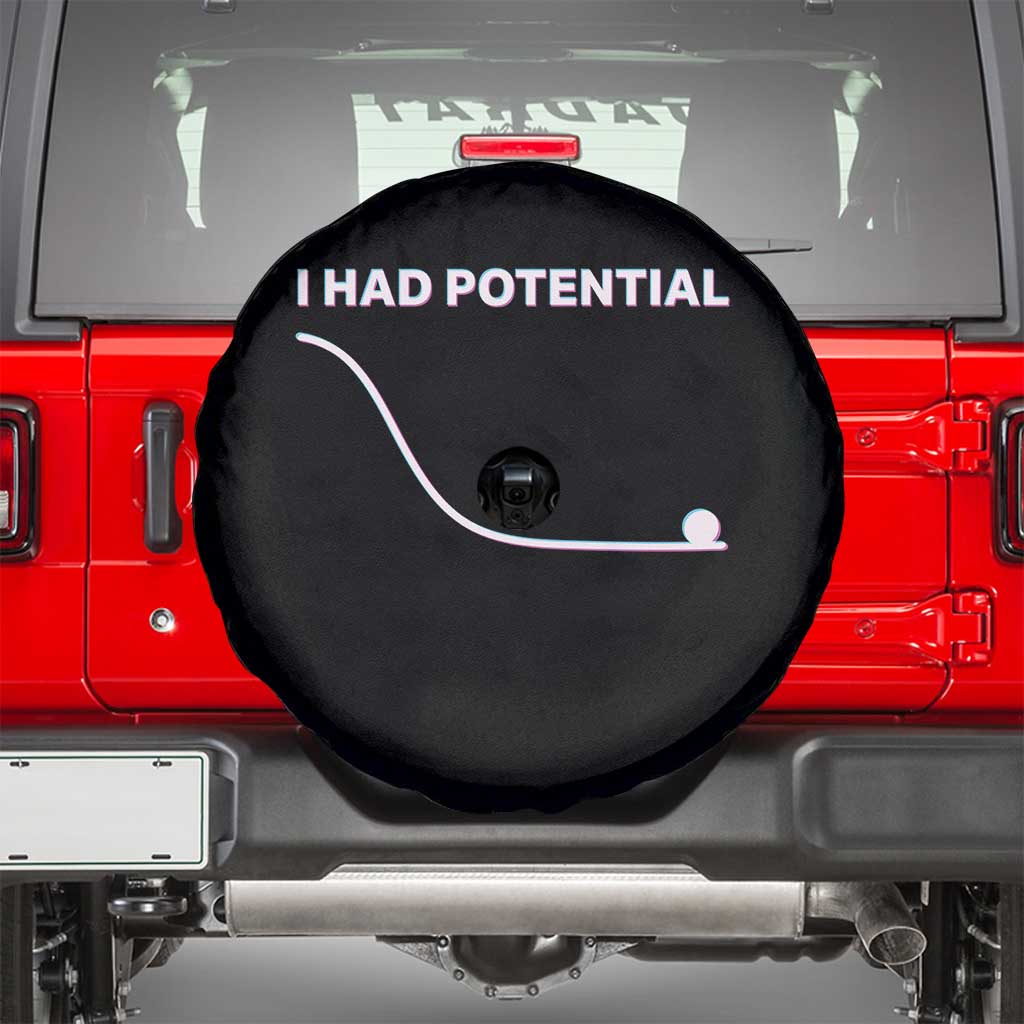 I Had Potential Spare Tire Cover Funny Physics Teacher Motivational Quote TS14 Black Print Your Wear