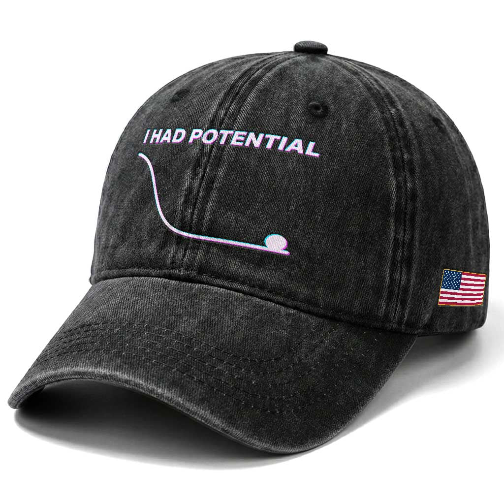 I Had Potential Washed Cotton Baseball Cap Funny Physics Teacher Motivational Quote TS14 Print Your Wear