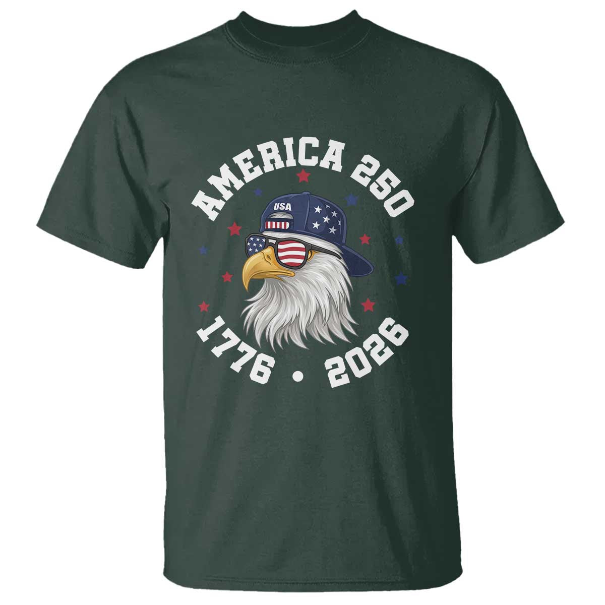 250 Years American Anniversary T Shirt Patriotic Bald Eagle Fourth of July TS14 Dark Forest Green Print Your Wear