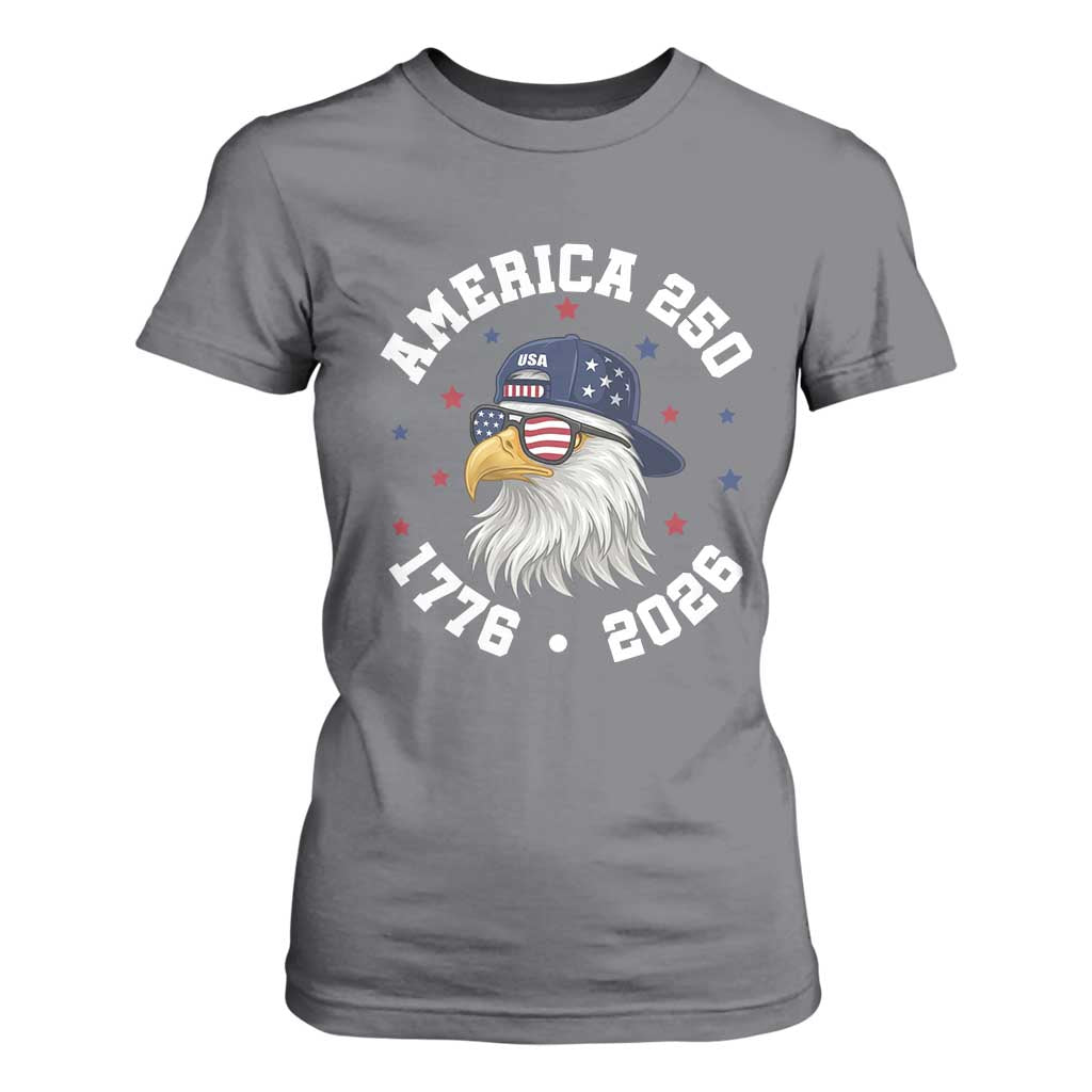 250 Years American Anniversary T Shirt For Women Patriotic Bald Eagle Fourth of July TS14 Charcoal Print Your Wear