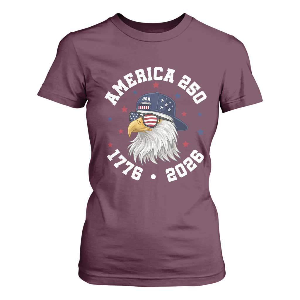 250 Years American Anniversary T Shirt For Women Patriotic Bald Eagle Fourth of July TS14 Maroon Print Your Wear