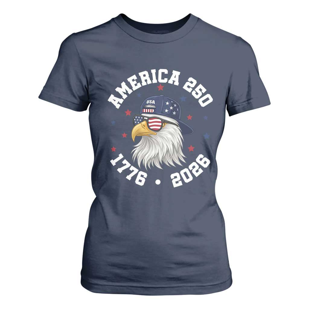 250 Years American Anniversary T Shirt For Women Patriotic Bald Eagle Fourth of July TS14 Navy Print Your Wear