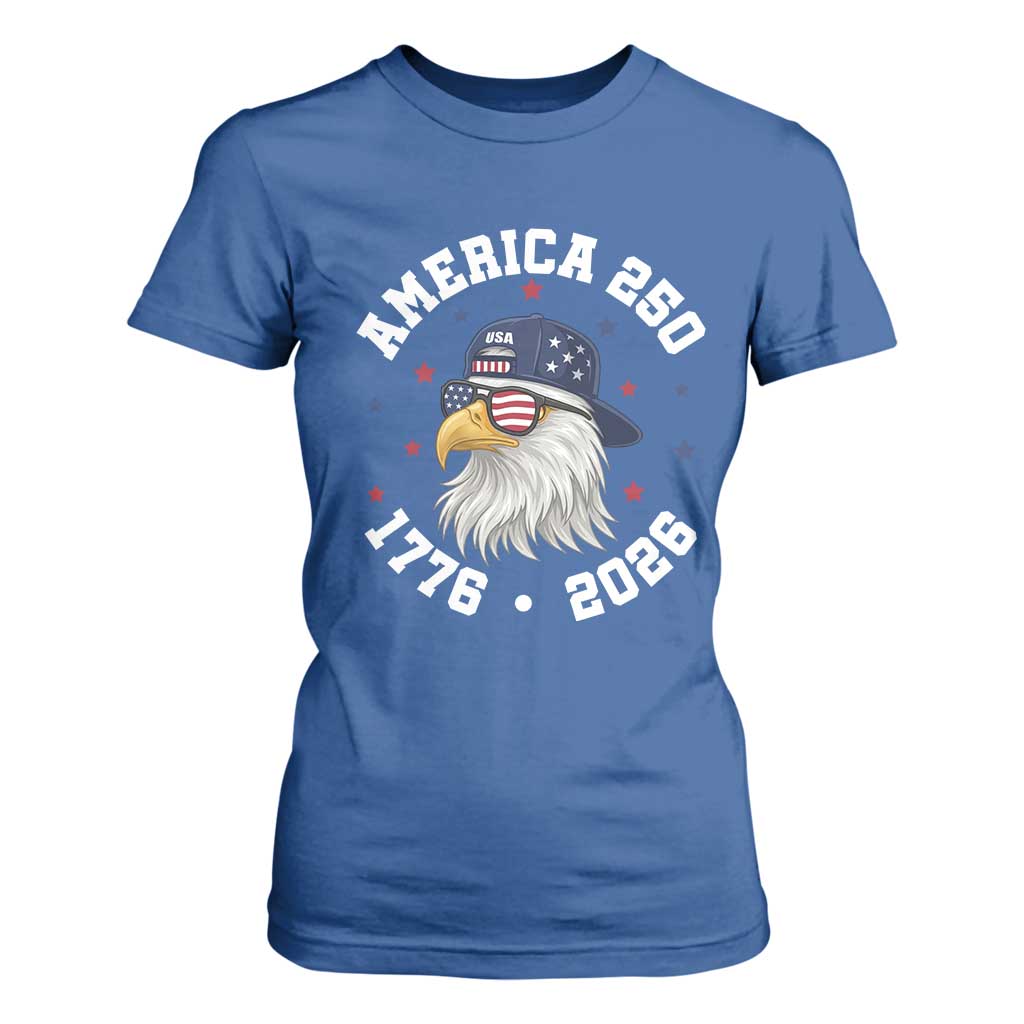 250 Years American Anniversary T Shirt For Women Patriotic Bald Eagle Fourth of July TS14 Royal Blue Print Your Wear