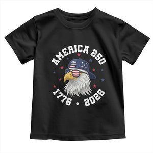 250 Years American Anniversary Toddler T Shirt Patriotic Bald Eagle Fourth of July TS14 Black Print Your Wear