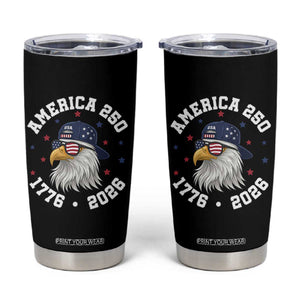 250 Years American Anniversary Tumbler Cup Patriotic Bald Eagle Fourth of July TS14 Black Print Your Wear