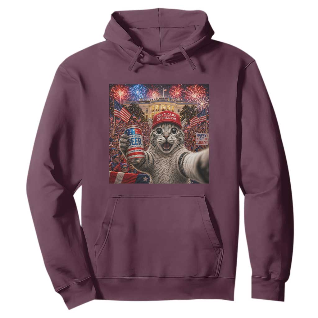250 Years Of Freedom Hoodie Funny Cat Selfie 4th of July Party TS14 Maroon Print Your Wear