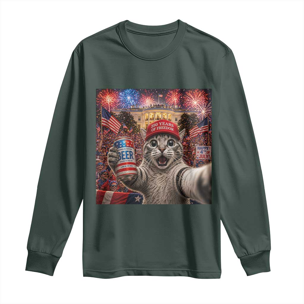 250 Years Of Freedom Long Sleeve Shirt Funny Cat Selfie 4th of July Party TS14 Dark Forest Green Print Your Wear