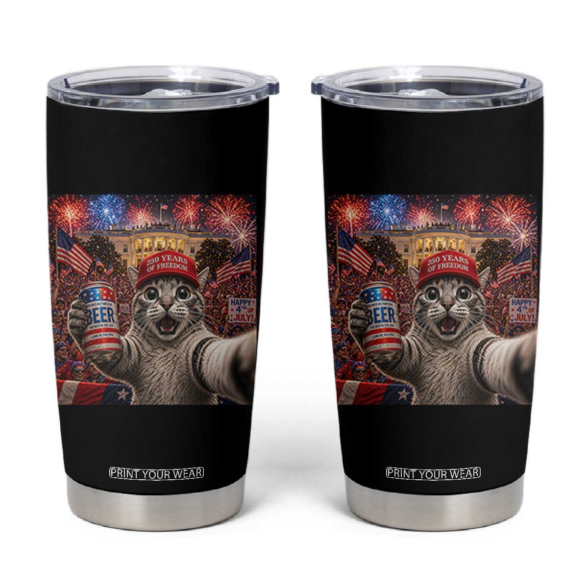 250 Years Of Freedom Tumbler Cup Funny Cat Selfie 4th of July Party TS14 Black Print Your Wear