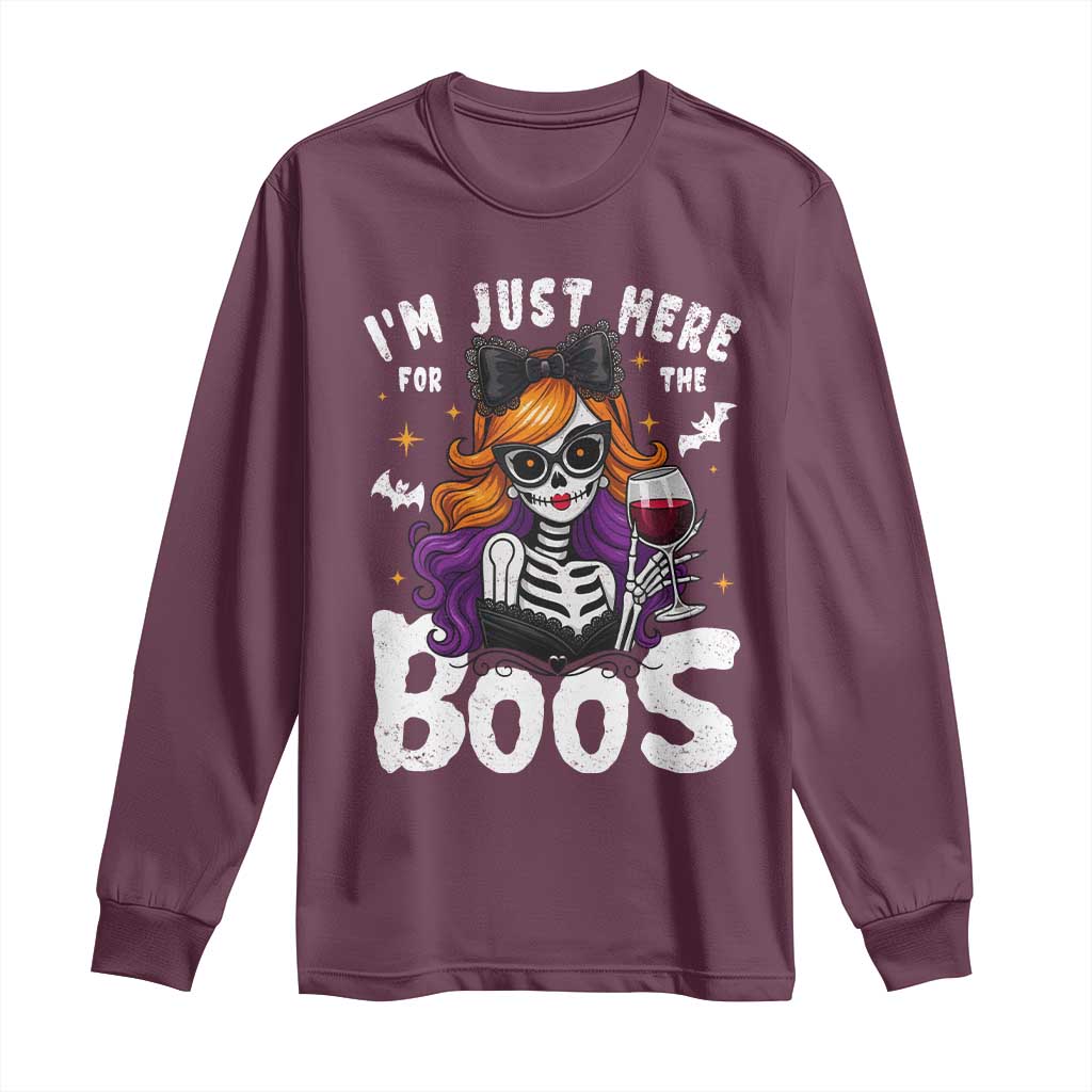 Funny Skull Halloween Long Sleeve Shirt I Am Just Here For The Boos Skeleton Party Girl TS14 Maroon Print Your Wear