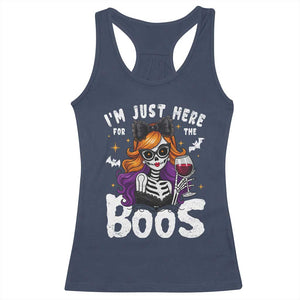 Funny Skull Halloween Racerback Tank Top I Am Just Here For The Boos Skeleton Party Girl TS14 Navy Print Your Wear