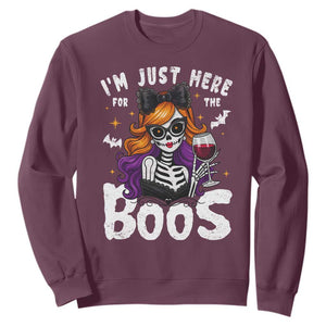 Funny Skull Halloween Sweatshirt I Am Just Here For The Boos Skeleton Party Girl TS14 Maroon Print Your Wear