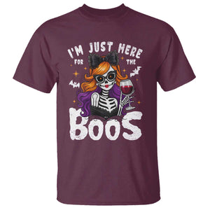 Funny Skull Halloween T Shirt I Am Just Here For The Boos Skeleton Party Girl TS14 Maroon Print Your Wear