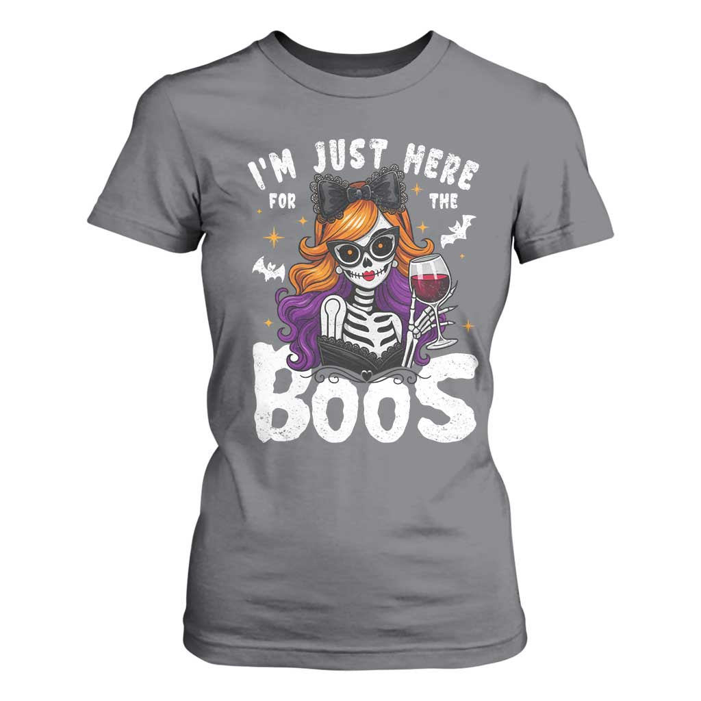 Funny Skull Halloween T Shirt For Women I Am Just Here For The Boos Skeleton Party Girl TS14 Charcoal Print Your Wear