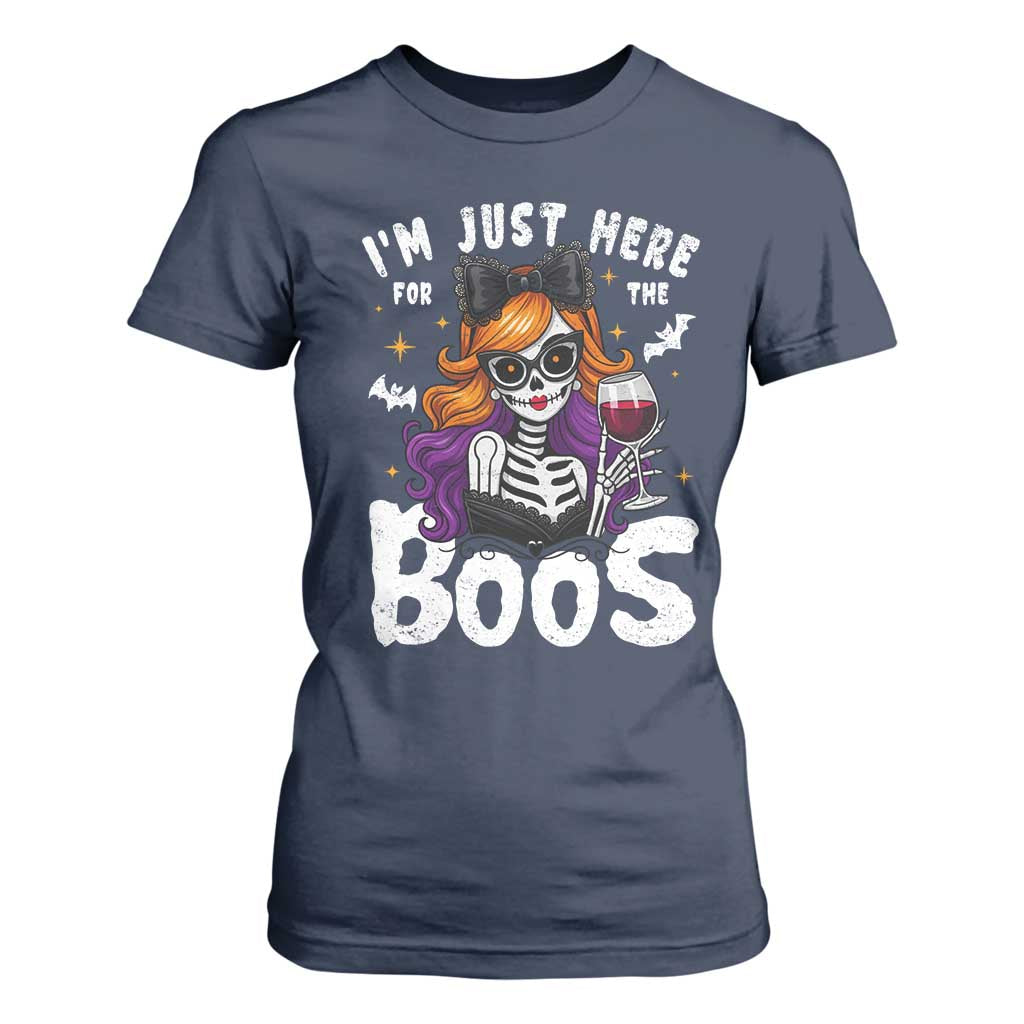 Funny Skull Halloween T Shirt For Women I Am Just Here For The Boos Skeleton Party Girl TS14 Navy Print Your Wear