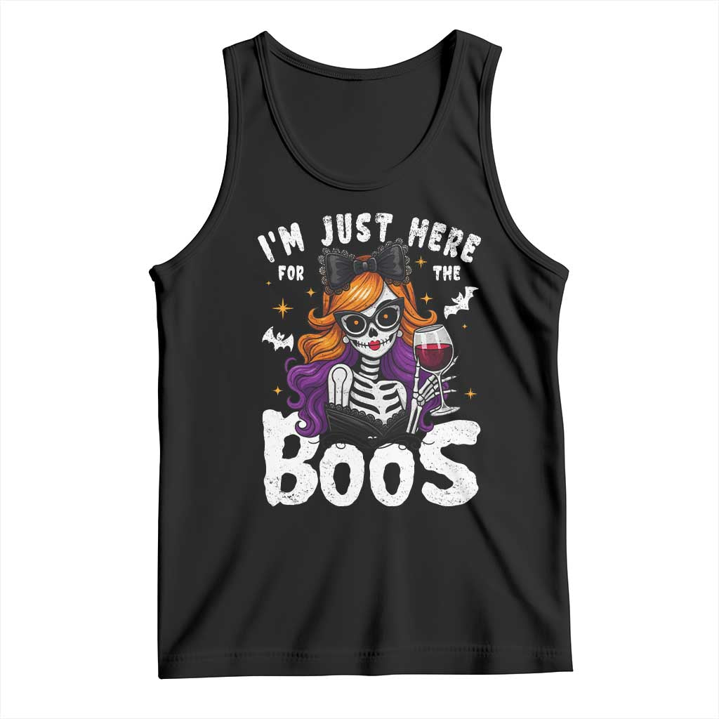 Funny Skull Halloween Tank Top I Am Just Here For The Boos Skeleton Party Girl TS14 Black Print Your Wear