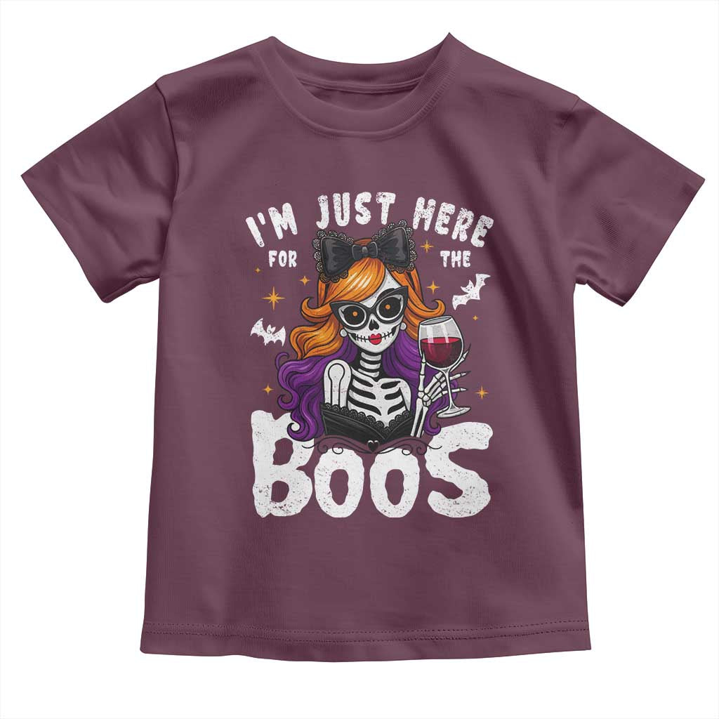 Funny Skull Halloween Toddler T Shirt I Am Just Here For The Boos Skeleton Party Girl TS14 Maroon Print Your Wear