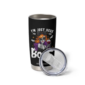 Funny Skull Halloween Tumbler Cup I Am Just Here For The Boos Skeleton Party Girl TS14 Print Your Wear