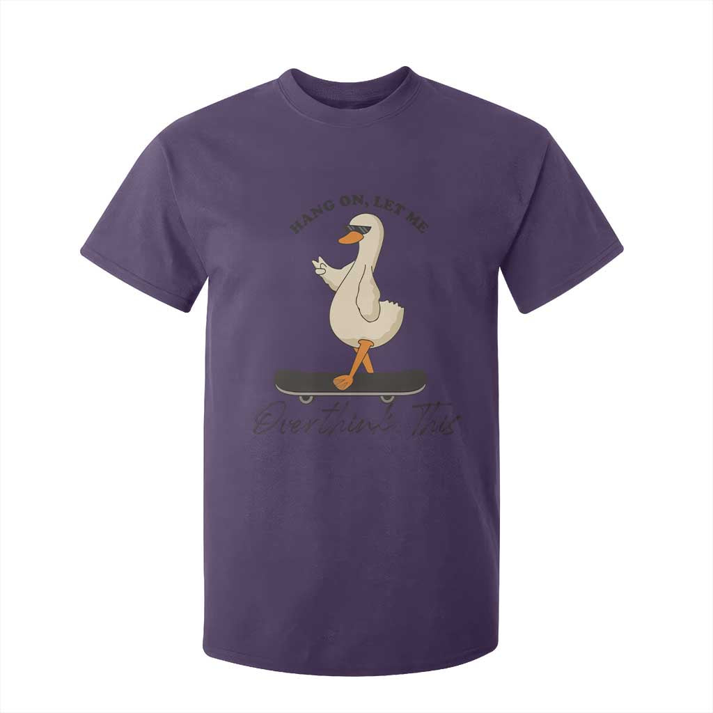 Hang On Let Me Overthinking This T Shirt For Kid Funny Duck Skateboard Sarcastic Skater TS14 Purple Print Your Wear