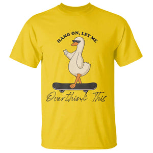 Hang On Let Me Overthinking This T Shirt Funny Duck Skateboard Sarcastic Skater TS14 Daisy Print Your Wear