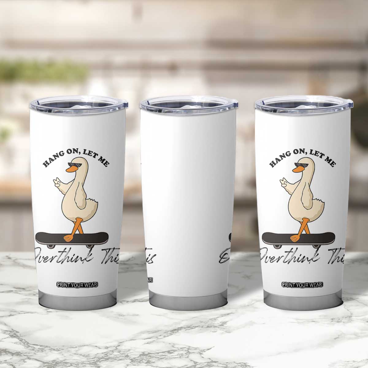 Hang On Let Me Overthinking This Tumbler Cup Funny Duck Skateboard Sarcastic Skater TS14 Print Your Wear