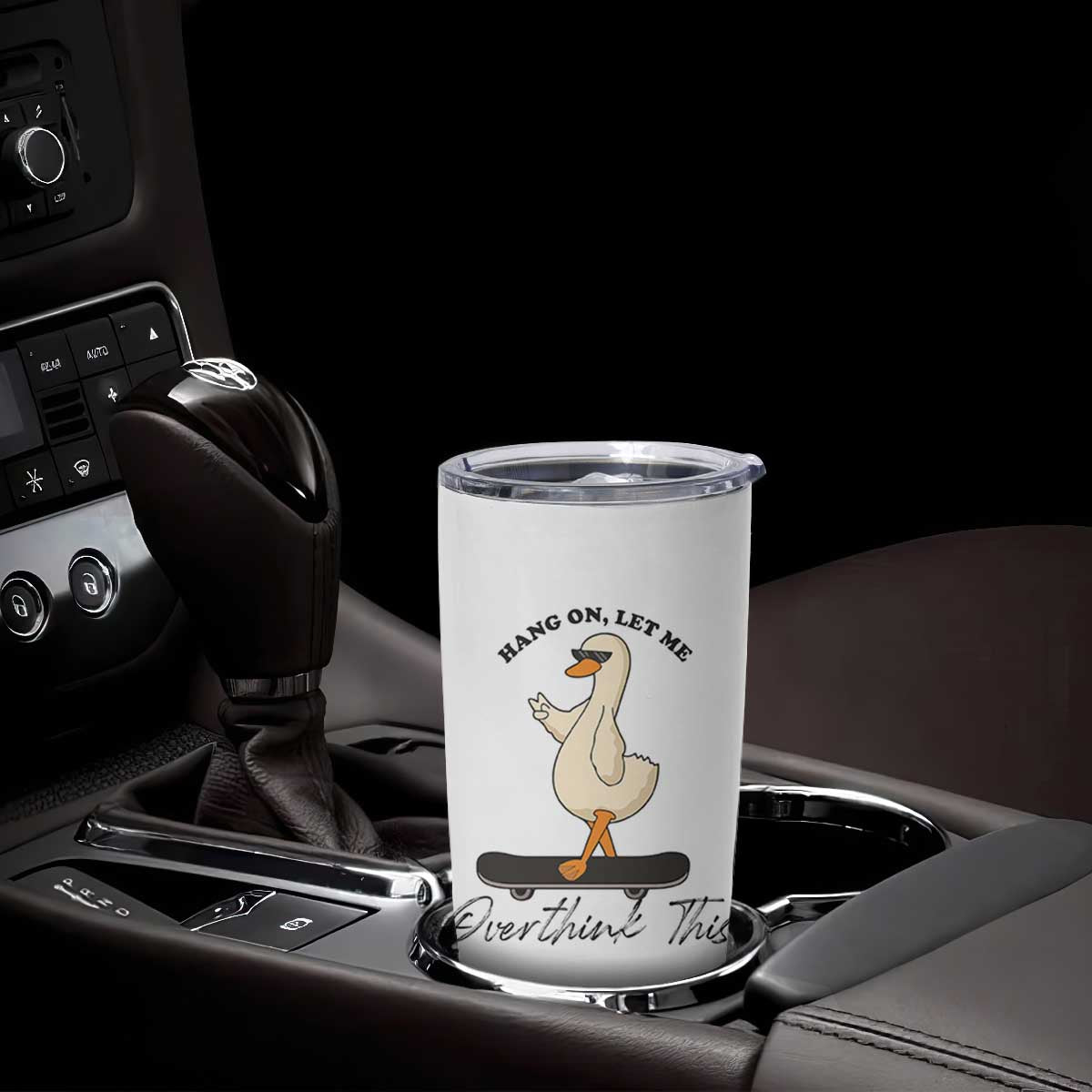 Hang On Let Me Overthinking This Tumbler Cup Funny Duck Skateboard Sarcastic Skater TS14 Print Your Wear