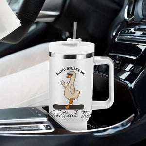 Hang On Let Me Overthinking This Tumbler With Handle Funny Duck Skateboard Sarcastic Skater TS14 Print Your Wear