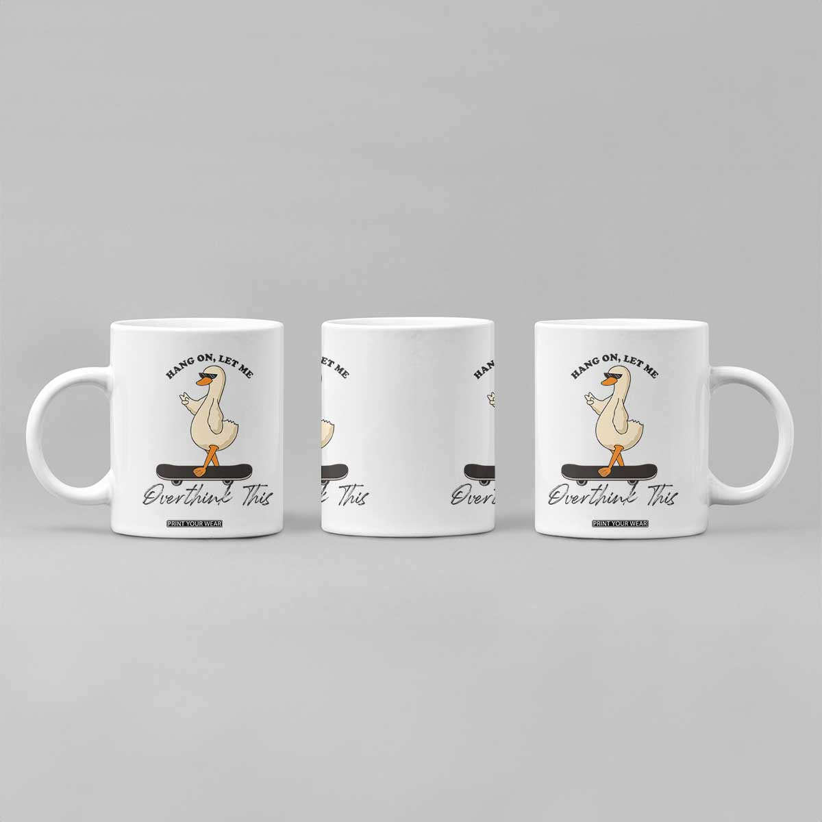 Hang On Let Me Overthinking This Coffee Mug Funny Duck Skateboard Sarcastic Skater TS14 Print Your Wear
