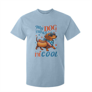 Funny Patriotic Dachshund T Shirt For Kid My Dog Thinks I Am Cool USA Dog Lover TS14 Light Blue Print Your Wear
