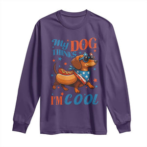 Funny Patriotic Dachshund Long Sleeve Shirt My Dog Thinks I Am Cool USA Dog Lover TS14 Purple Print Your Wear