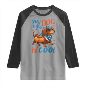 Funny Patriotic Dachshund Raglan Shirt My Dog Thinks I Am Cool USA Dog Lover TS14 Sport Gray Black Print Your Wear