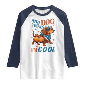 Funny Patriotic Dachshund Raglan Shirt My Dog Thinks I Am Cool USA Dog Lover TS14 White Navy Print Your Wear