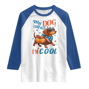 Funny Patriotic Dachshund Raglan Shirt My Dog Thinks I Am Cool USA Dog Lover TS14 White Royal Print Your Wear