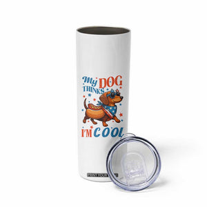 Funny Patriotic Dachshund Skinny Tumbler My Dog Thinks I Am Cool USA Dog Lover TS14 Print Your Wear