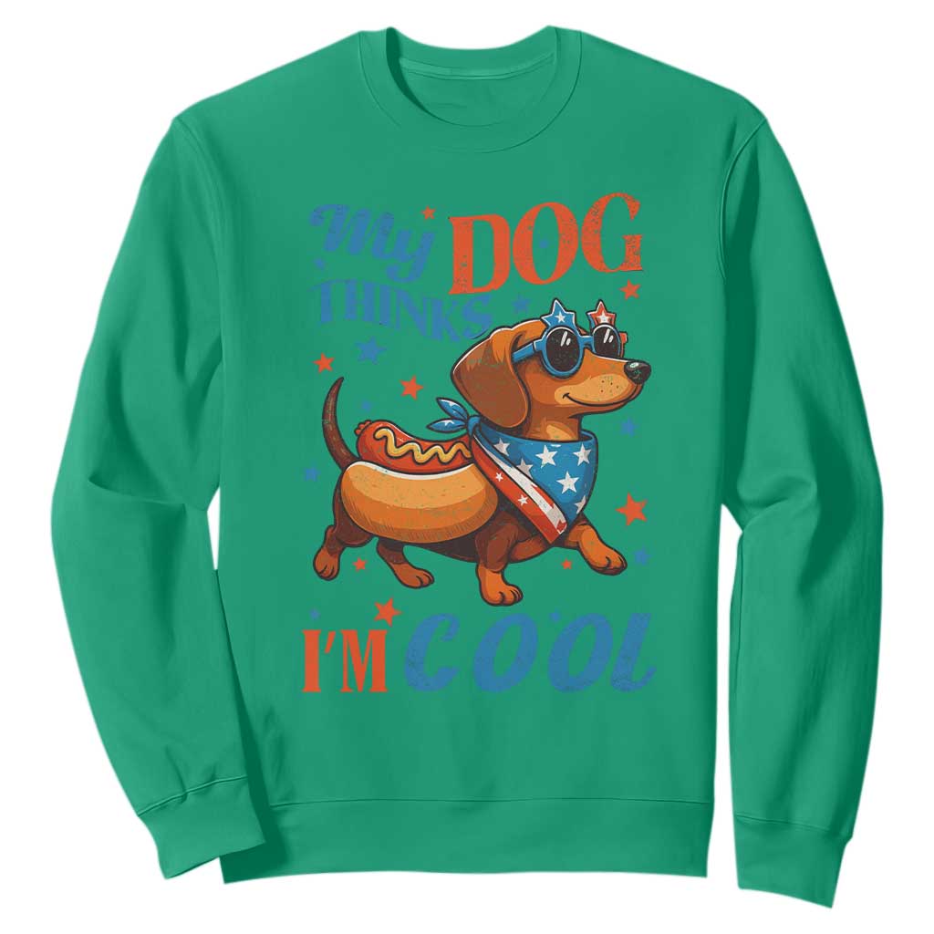 Funny Patriotic Dachshund Sweatshirt My Dog Thinks I Am Cool USA Dog Lover TS14 Irish Green Print Your Wear