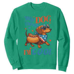 Funny Patriotic Dachshund Sweatshirt My Dog Thinks I Am Cool USA Dog Lover TS14 Irish Green Print Your Wear