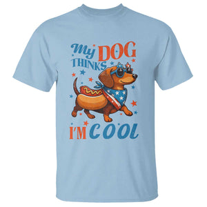 Funny Patriotic Dachshund T Shirt My Dog Thinks I Am Cool USA Dog Lover TS14 Light Blue Print Your Wear
