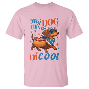 Funny Patriotic Dachshund T Shirt My Dog Thinks I Am Cool USA Dog Lover TS14 Light Pink Print Your Wear